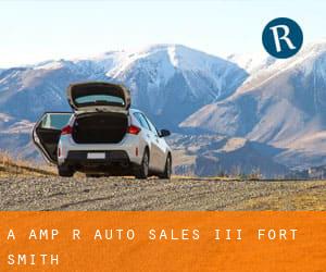 A & R Auto Sales III (Fort Smith)