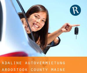 Adaline autovermietung (Aroostook County, Maine)