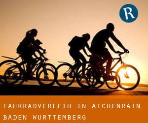 Fahrradverleih in Aichenrain (Baden-Württemberg)