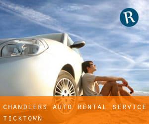 Chandler's Auto Rental Service (Ticktown)